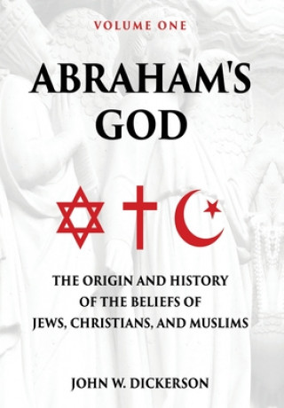 Buch Abraham's God John W. Dickerson