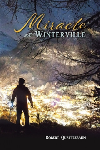 Книга Miracle at Winterville Robert Quattlebaum