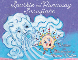 Carte Sparkle the Runaway Snowflake Millat Bette Millat
