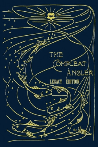 Könyv Compleat Angler - Legacy Edition 
