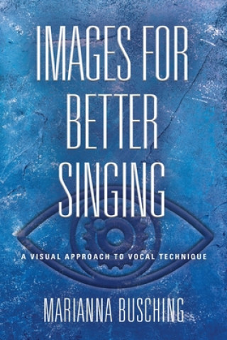 Kniha Images for Better Singing 