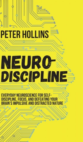 Livro Neuro-Discipline Peter Hollins