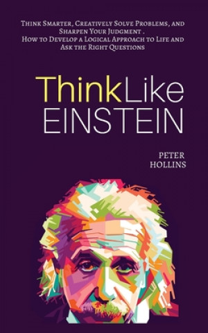 Book Think Like Einstein Peter Hollins