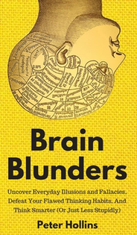 Libro Brain Blunders Peter Hollins