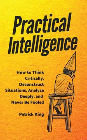 Knjiga Practical Intelligence Patrick King