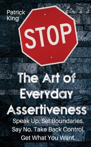 Kniha Art of Everyday Assertiveness 