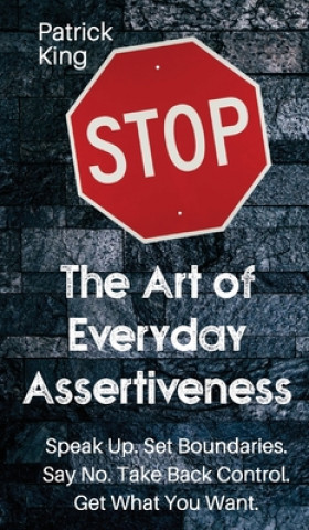 Könyv Art of Everyday Assertiveness 