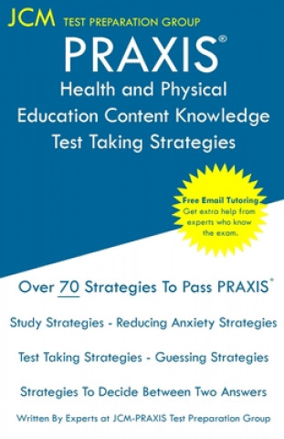 Kniha PRAXIS Health and Physical Education Content Knowledge - Test Taking Strategies 