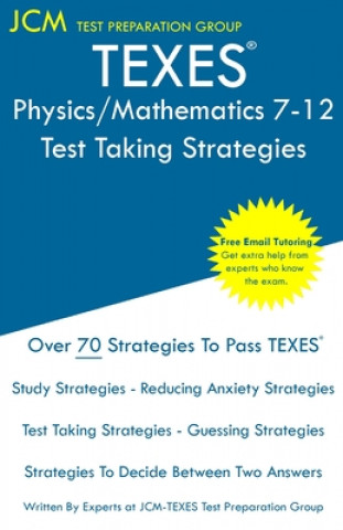 Könyv TEXES Physics/Mathematics 7-12 - Test Taking Strategies 