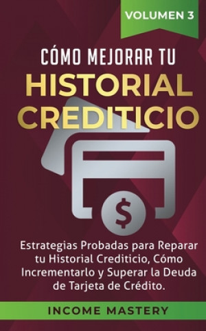 Könyv Como Mejorar Tu Historial Crediticio 