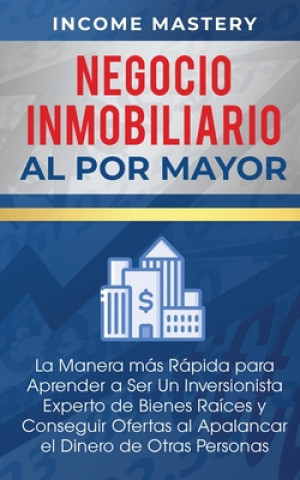 Könyv Negocio Inmobiliario al por Mayor 