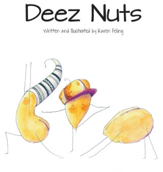 Könyv Deez Nuts Karen Lynn Feiling