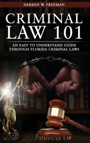 Carte Criminal Law 101 DARREN FREEMAN