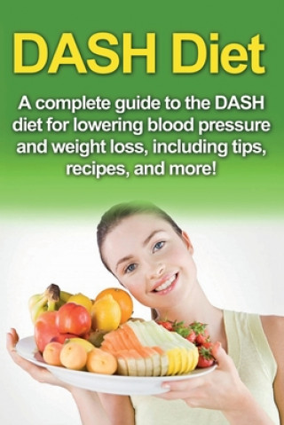 Knjiga DASH Diet Samantha Welti