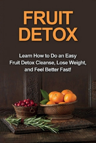 Knjiga Fruit Detox Sam Huckins