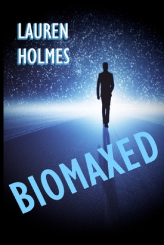 Knjiga BioMaxed Lauren Holmes