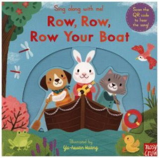 Książka Sing Along With Me! Row, Row, Row Your Boat Nosy Crow