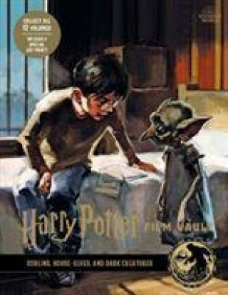 Könyv Harry Potter: The Film Vault - Volume 9: Goblins, House-Elves, and Dark Creatures Jody Revenson