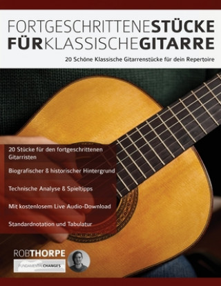 Carte Fortgeschrittene Stu&#776;cke Fu&#776;r Klassische Gitarre Joseph Alexander