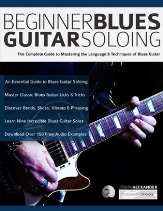 Könyv Beginner Blues Guitar Soloing 