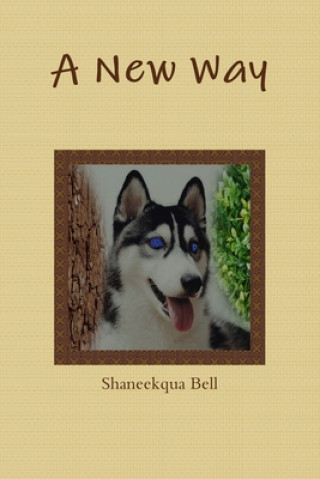 Knjiga New Way SHANEEKQUA BELL