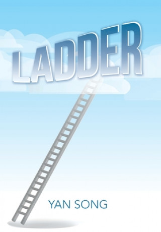 Kniha Ladder YAN SONG