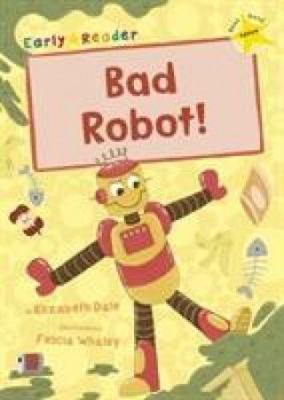 Libro Bad Robot! ELIZABETH DALE