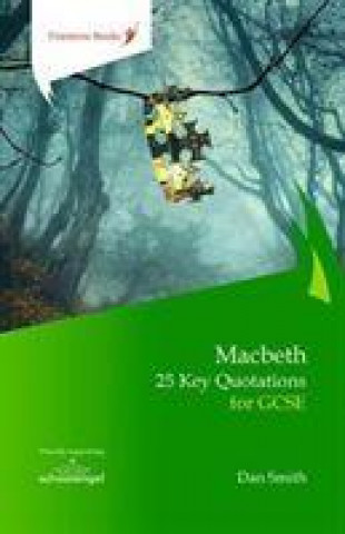 Книга Macbeth: 25 Key Quotations for GCSE DAN SMITH