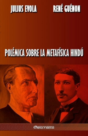 Книга Polemica sobre la metafisica hindu René Guénon