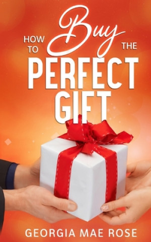 Książka How To Buy The Perfect Gift 