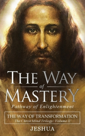 Könyv Way of Mastery, Pathway of Enlightenment 