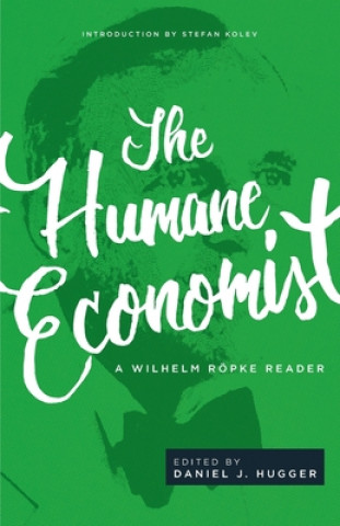 Книга Humane Economist Daniel J. Hugger