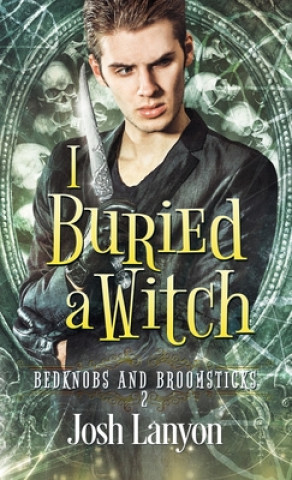 Kniha I Buried a Witch 