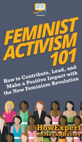 Kniha Feminist Activism 101 HOWEXPERT