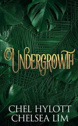 Buch Undergrowth Chelsea Lim