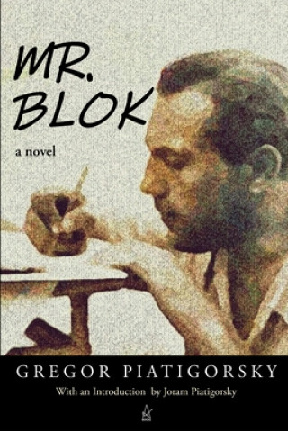 Book Mr. Blok Gregor Piatigorsky