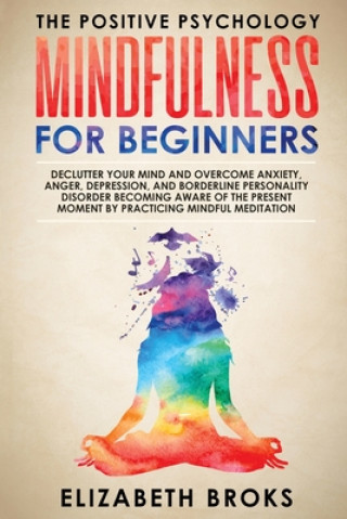 Knjiga Mindfulness For Beginners Broks Elizabeth