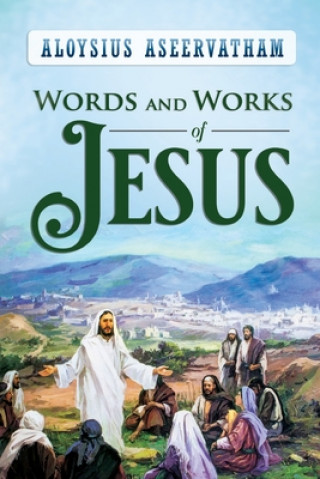 Kniha WORDS AND WORKS OF JESUS 