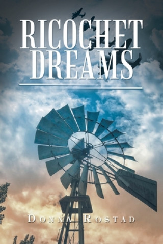 Libro Ricochet Dreams DONNA ROSTAD