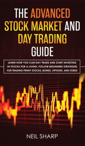 Книга Advanced Stock Market and Day Trading Guide 