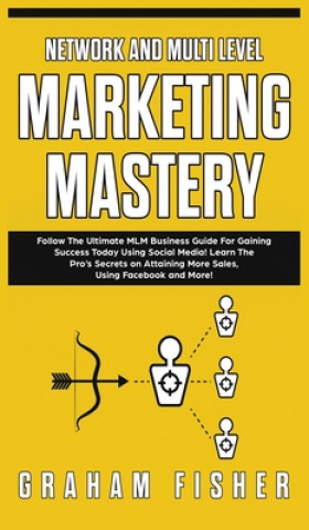 Книга Network and Multi Level Marketing Mastery 