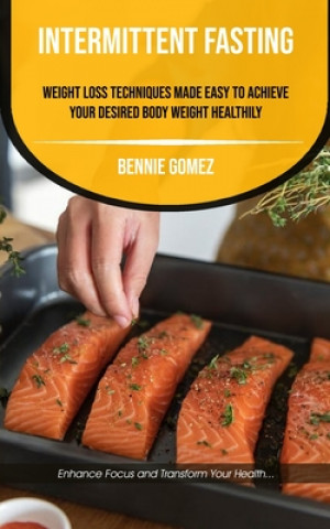 Knjiga Intermittent Fasting Bennie Gomez