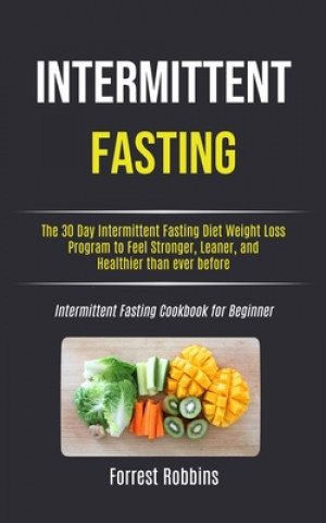 Knjiga Intermittent Fasting Forrest Robbins