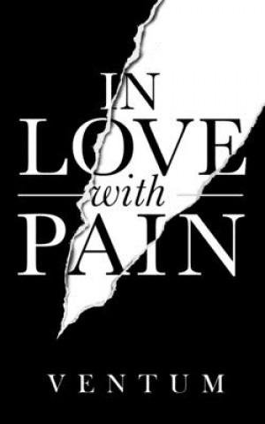 Kniha In Love With Pain 