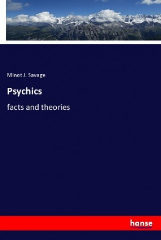 Knjiga Psychics Minot J. Savage