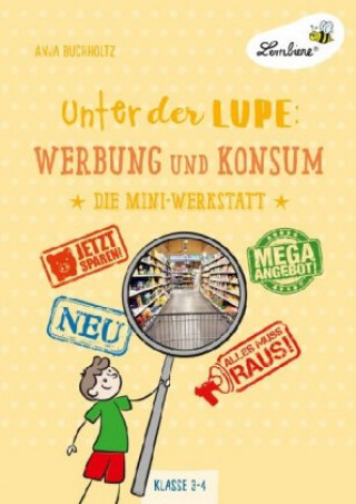 Livre Unter der Lupe: Werbung und Konsum Anja Buchholtz