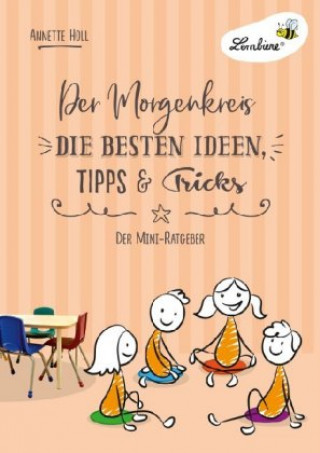 Книга Der Morgenkreis. Die besten Ideen, Tipps & Tricks Annette Holl