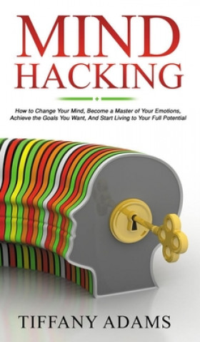 Book Mind Hacking Adams Tiffany Adams