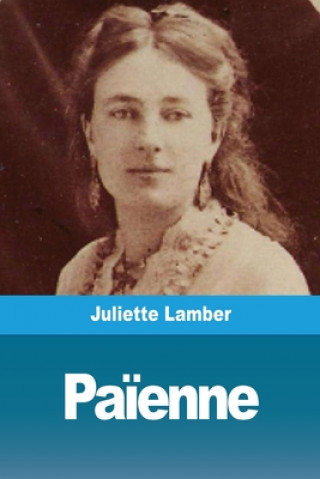 Knjiga Paienne Juliette Lamber