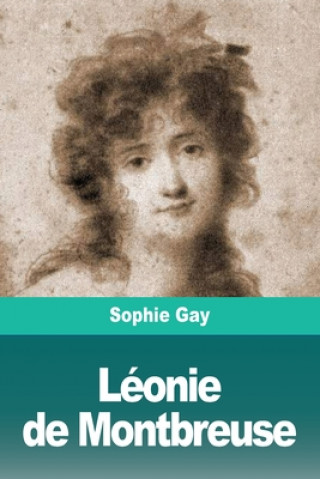 Buch Leonie de Montbreuse Sophie Gay